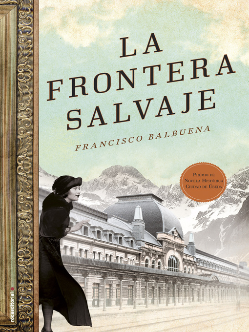 Title details for La frontera salvaje by Francisco Balbuena de la Cruz - Available